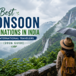 Best Monsoon Destinations in India for International Travelers (2026 Guide)